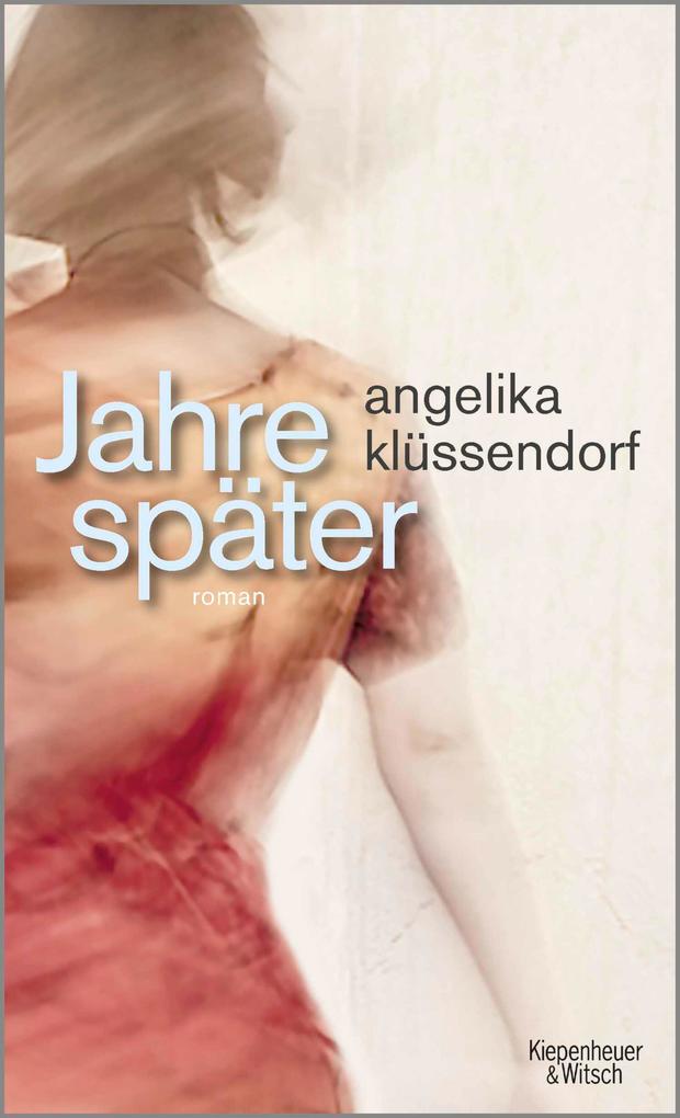 Produktbild: Jahre später | Angelika Klüssendorf