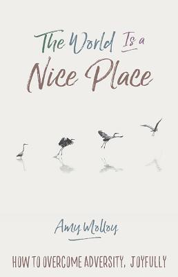 Produktbild: World Is a Nice Place, The | Amy Molloy