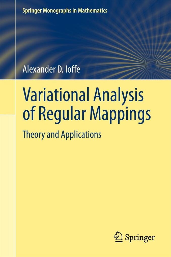 Produktbild: Variational Analysis of Regular Mappings | Alexander D. Ioffe