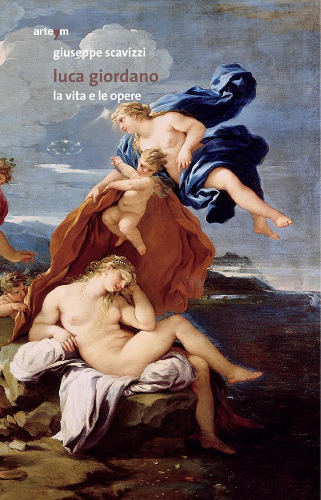Produktbild: Luca Giordano. La vita e le opere | Giuseppe Scavizzi