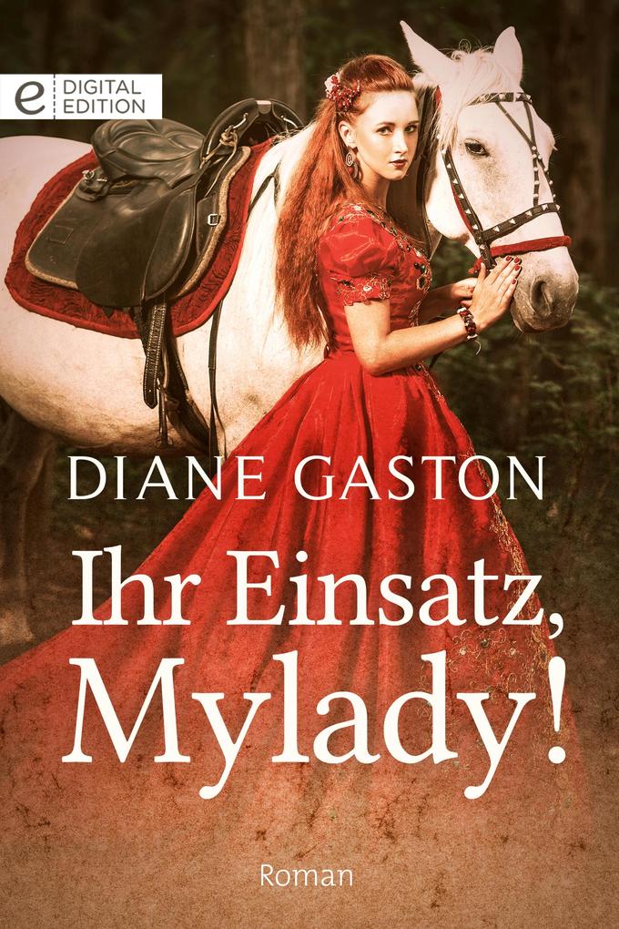 Produktbild: Ihr Einsatz, Mylady! | Diane Gaston