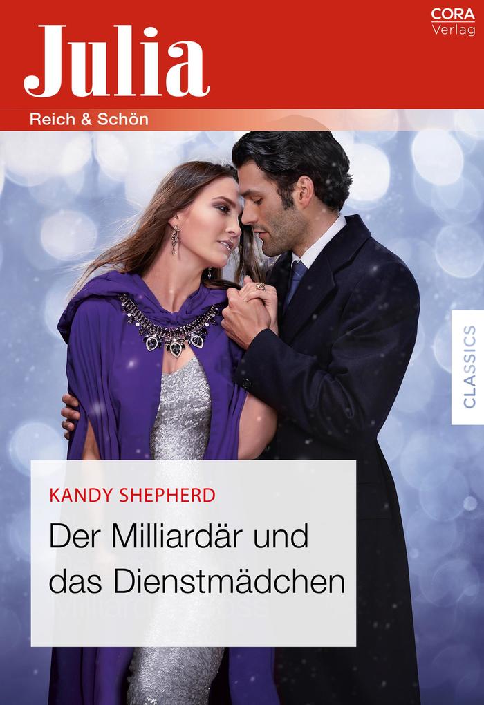 Produktbild: Der Milliardär und das Dienstmädchen | Kandy Shepherd