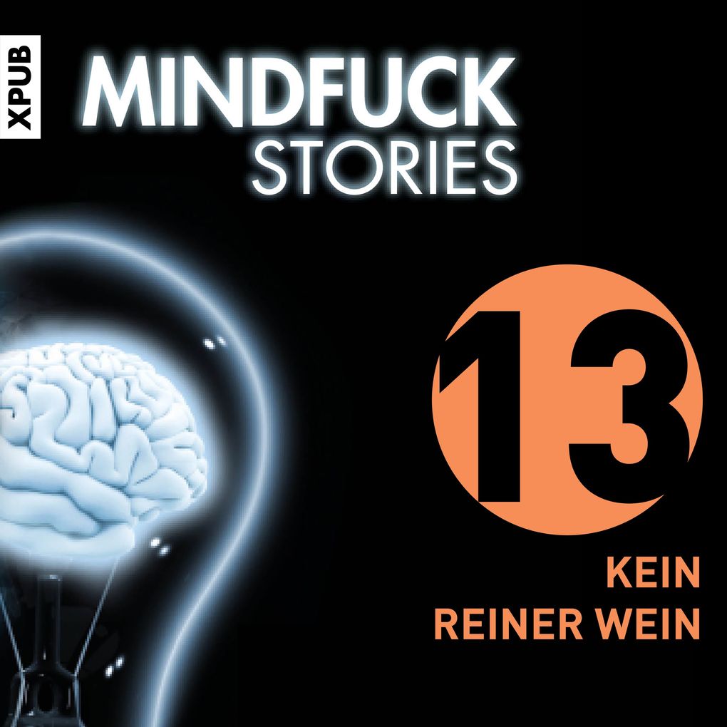 Produktbild: Mindfuck Stories - Folge 13 | Christian Hardinghaus