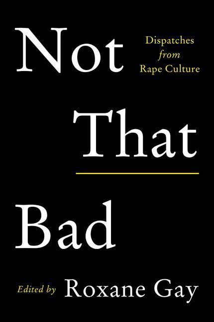 Produktbild: Not That Bad | Roxane Gay