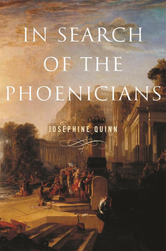 Produktbild: In Search of the Phoenicians | Josephine Quinn