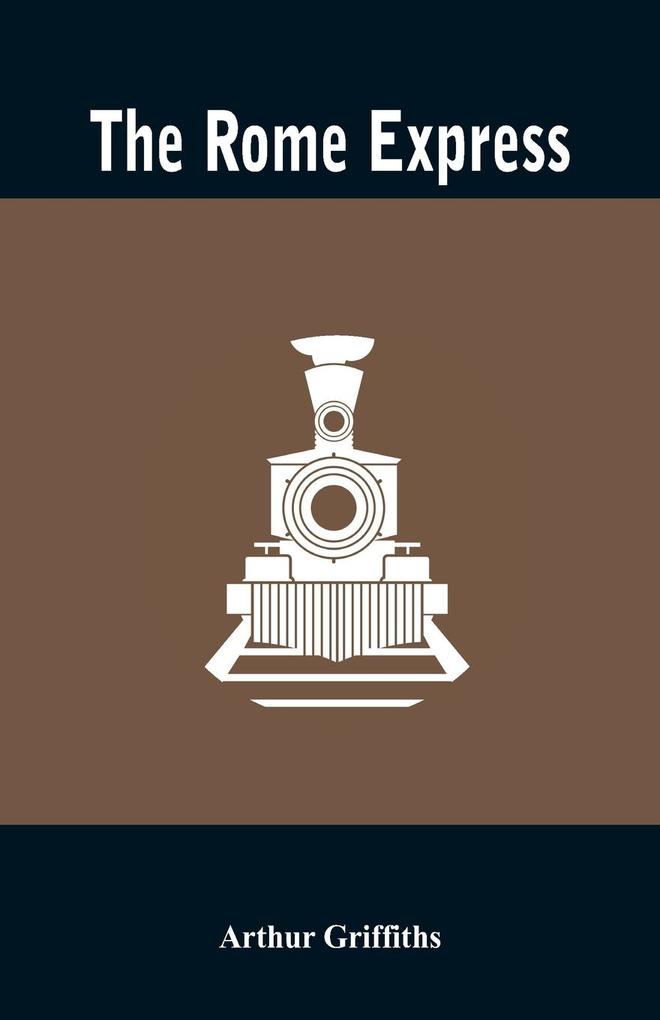 Produktbild: The Rome Express | Arthur Griffiths