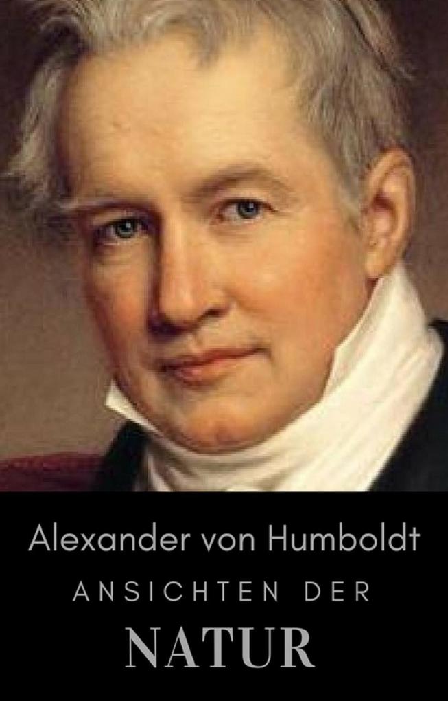 Produktbild: Alexander von Humboldt - Ansichten der Natur | Alexander Von Humboldt