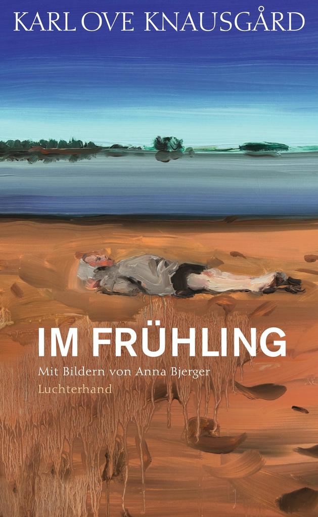 Produktbild: Im Frühling | Karl Ove Knausgård