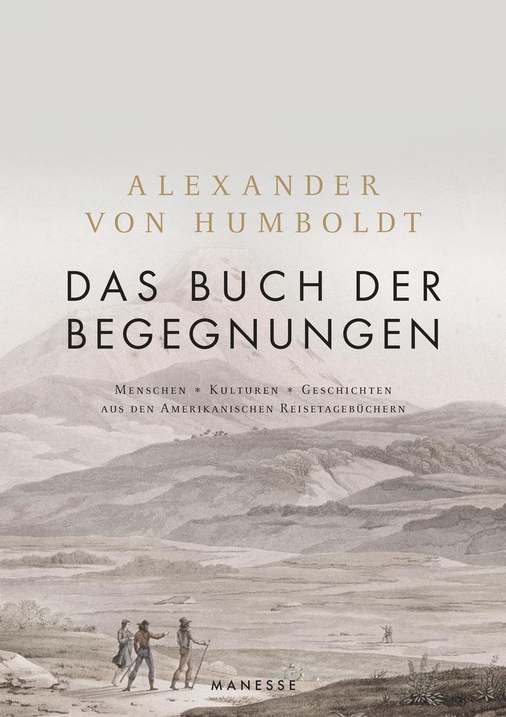 Produktbild: Das Buch der Begegnungen | Alexander von Humboldt