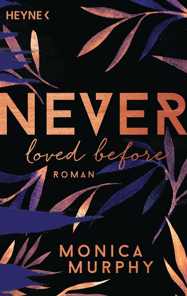 Produktbild: Never Loved Before | Monica Murphy