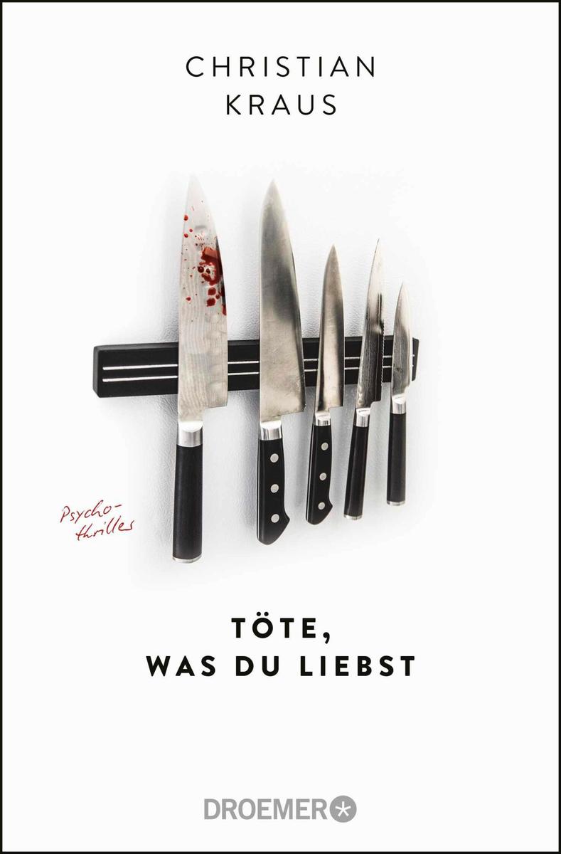 Produktbild: Töte, was du liebst | Christian Kraus