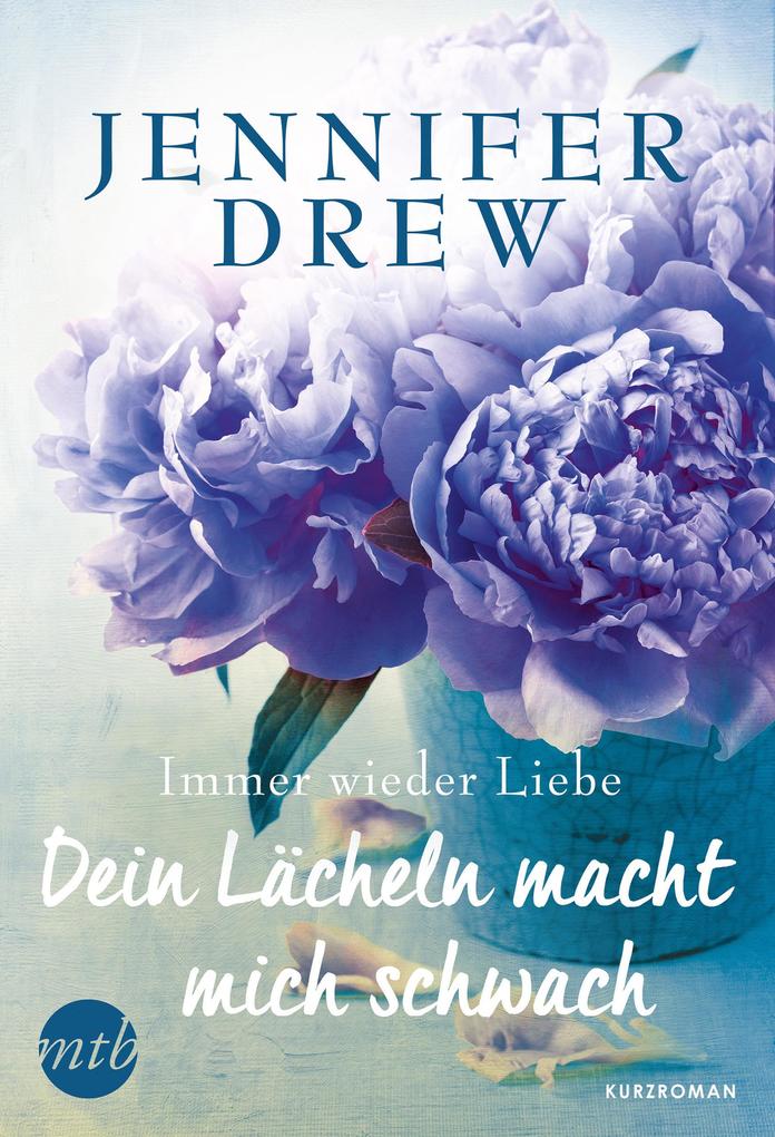 Produktbild: Dein Lächeln macht mich schwach | Jennifer Drew