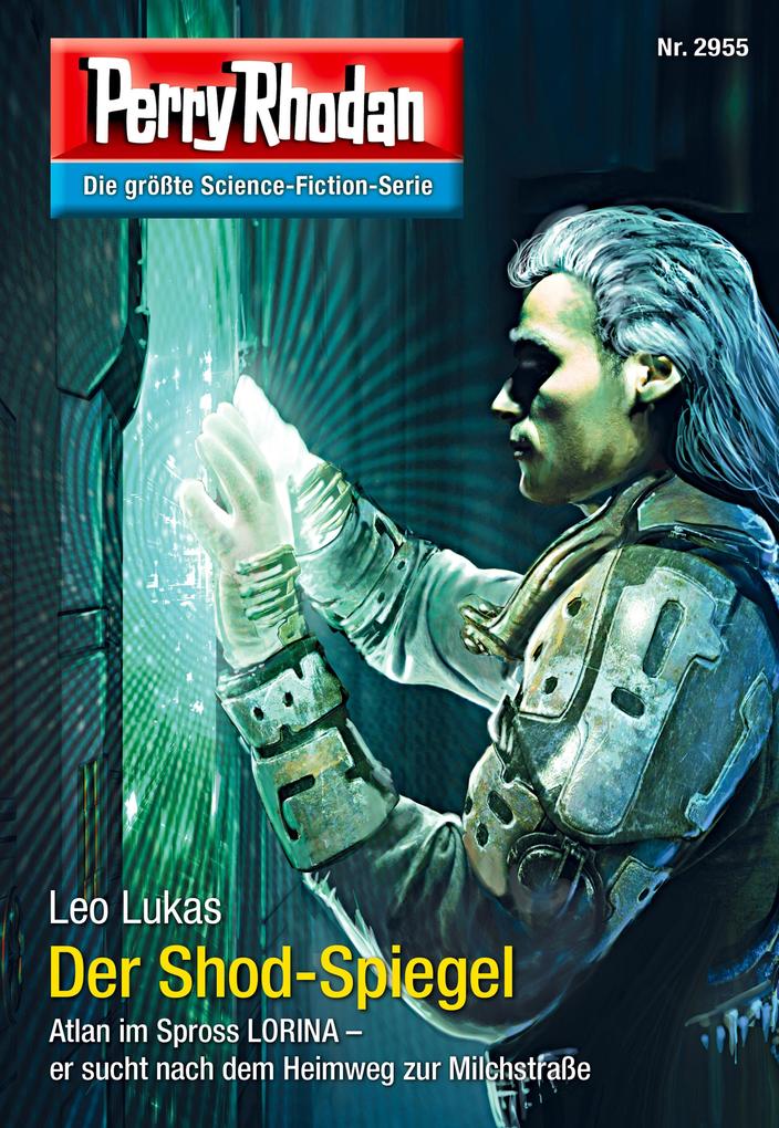 Produktbild: Perry Rhodan 2955: Der Shod-Spiegel | Leo Lukas