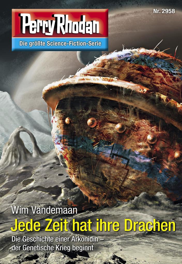 Produktbild: Perry Rhodan 2958: Jede Zeit hat ihre Drachen | Wim Vandemaan