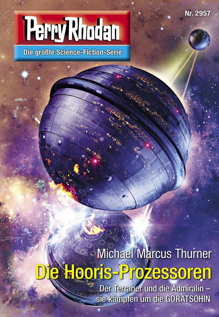 Produktbild: Perry Rhodan 2957: Die Hooris-Prozessoren | Michael Marcus Thurner