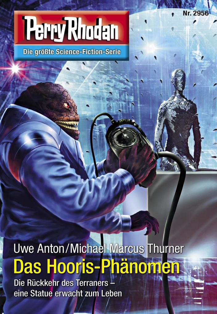 Produktbild: Perry Rhodan 2956: Das Hooris-Phänomen | Uwe Anton, Michael Marcus Thurner