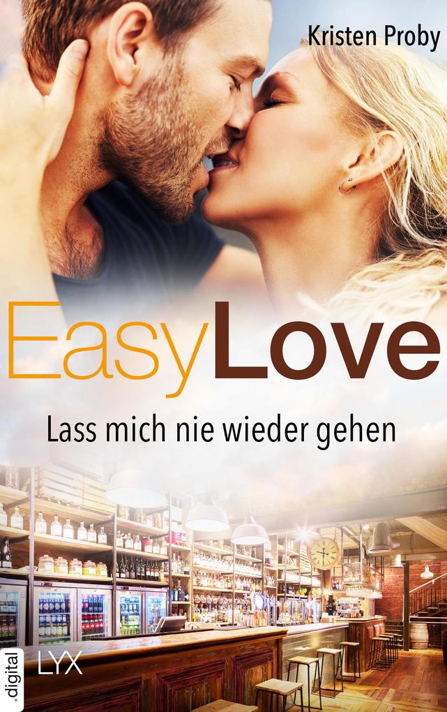 Produktbild: Easy Love - Lass mich nie wieder gehen | Kristen Proby
