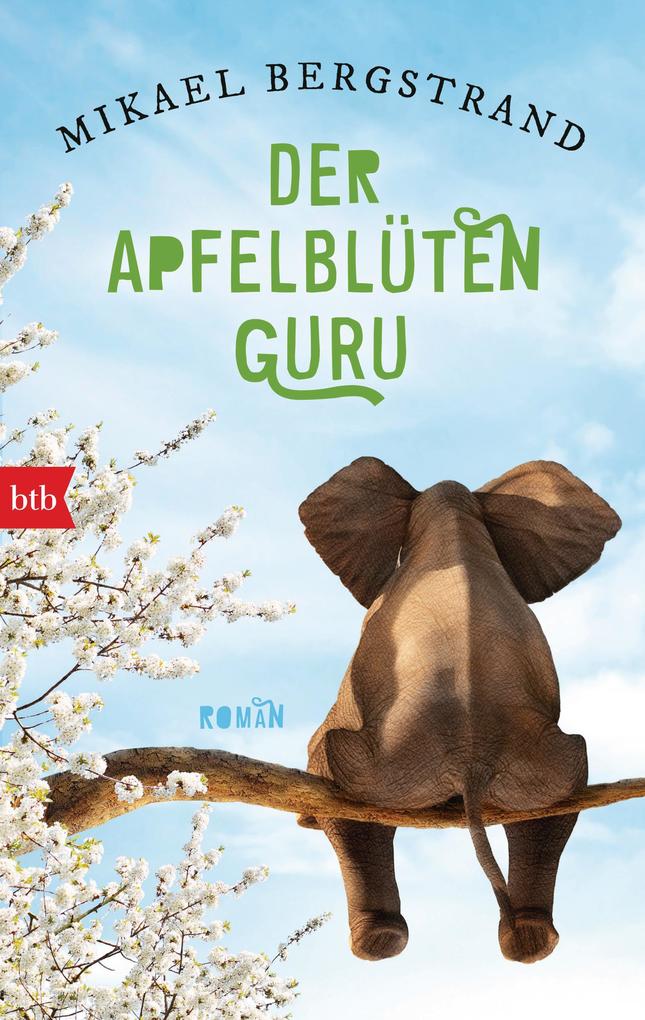 Produktbild: Der Apfelblüten-Guru | Mikael Bergstrand