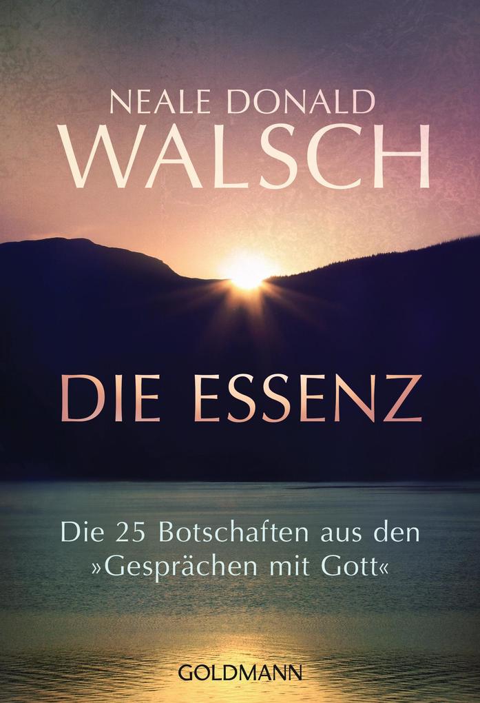 Produktbild: Die Essenz | Neale Donald Walsch
