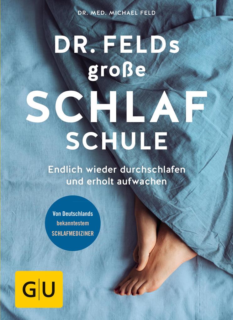 Produktbild: Dr. Felds große Schlafschule | Michael Feld, med. Michael Feld