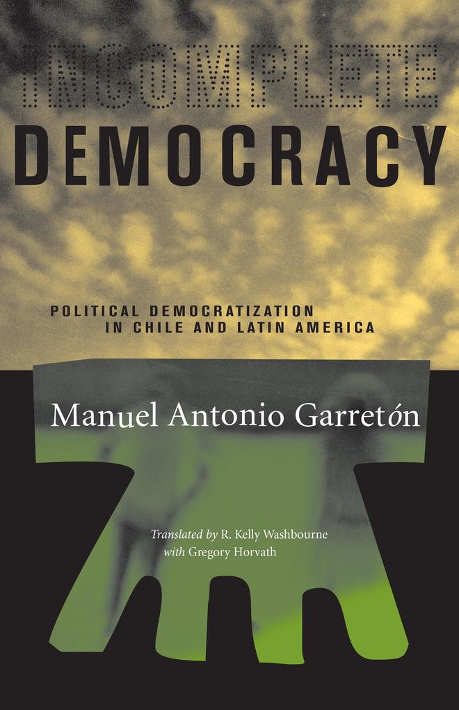 Produktbild: Incomplete Democracy | Manuel Antonio Garretón