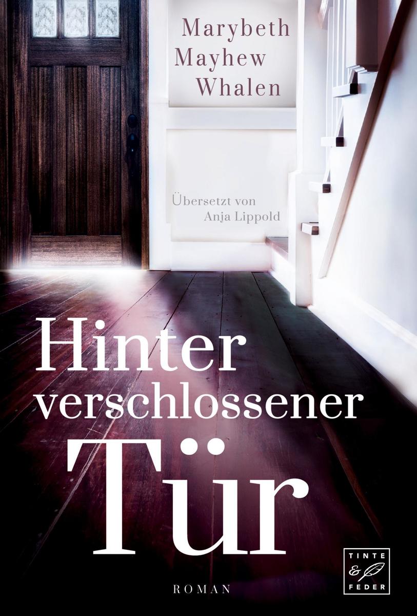 Produktbild: Hinter verschlossener Tür | Marybeth Mayhew Whalen