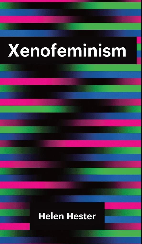 Produktbild: Xenofeminism | Helen Hester