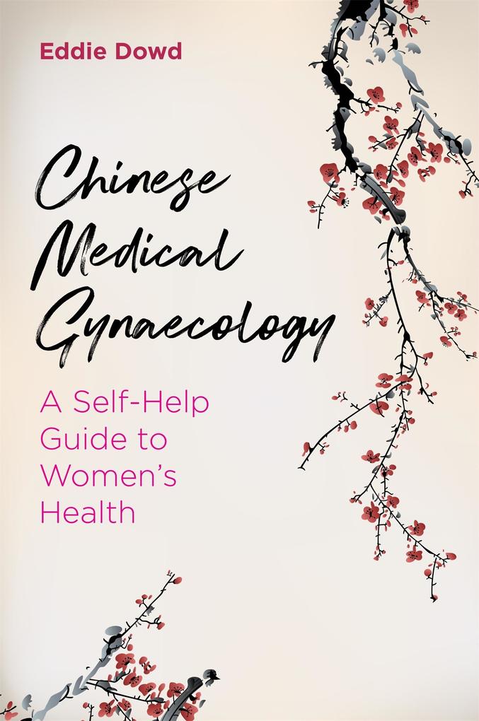 Produktbild: Chinese Medical Gynaecology | Eddie Dowd