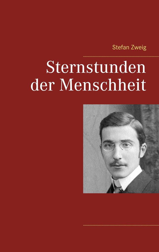 Produktbild: Sternstunden der Menschheit | Stefan Zweig