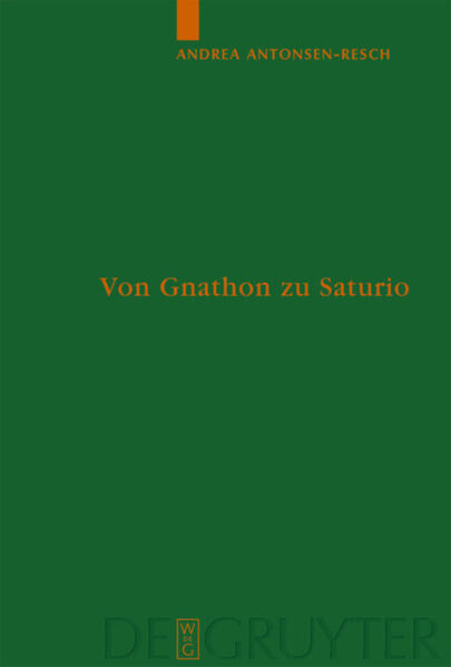 Produktbild: Von Gnathon zu Saturio | Andrea Antonsen-Resch