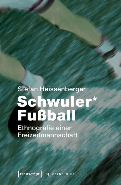 Produktbild: Schwuler* Fußball | Stefan Heissenberger