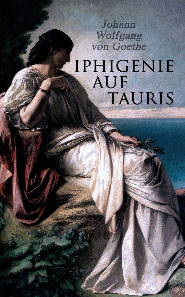 Produktbild: Iphigenie auf Tauris | Johann Wolfgang von Goethe