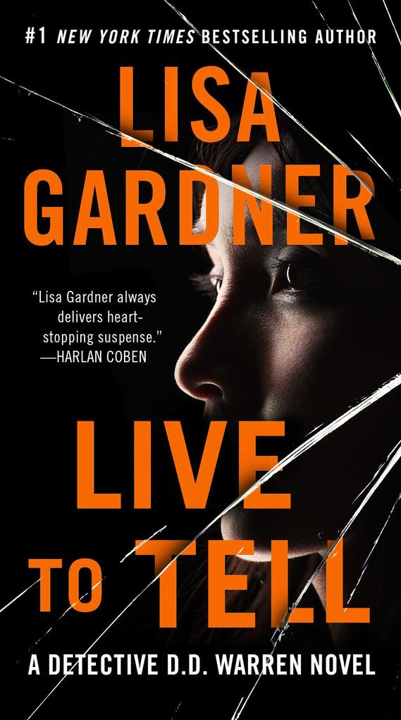 Produktbild: Live to Tell | Lisa Gardner