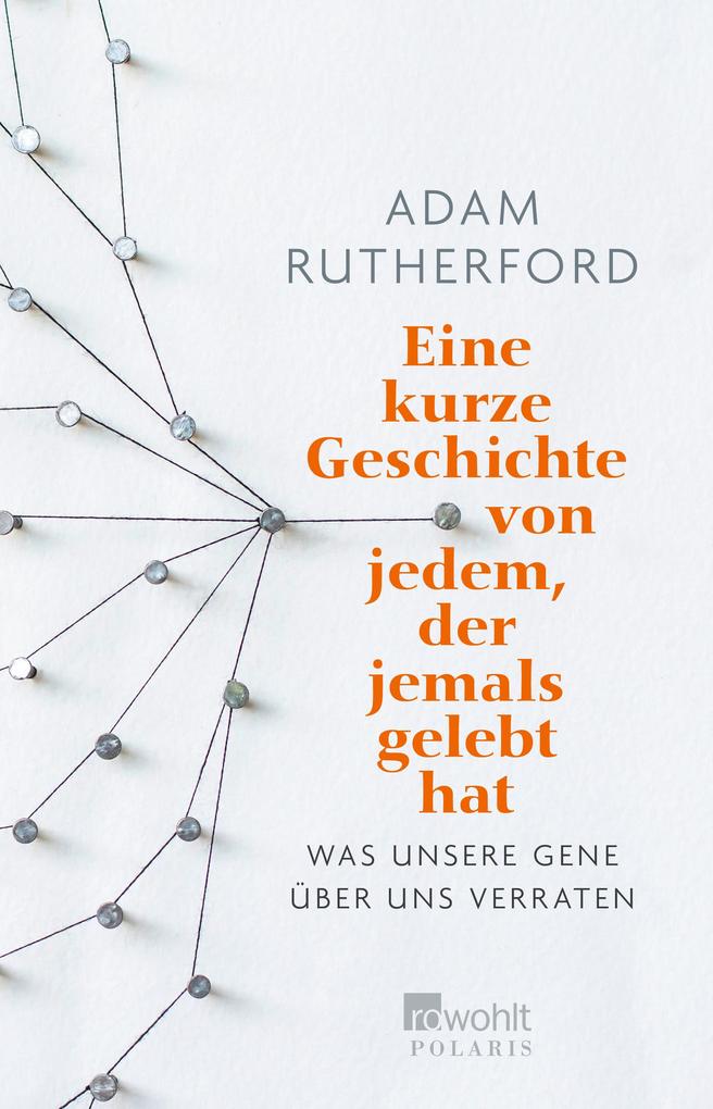 Produktbild: Eine kurze Geschichte von jedem, der jemals gelebt hat | Adam Rutherford