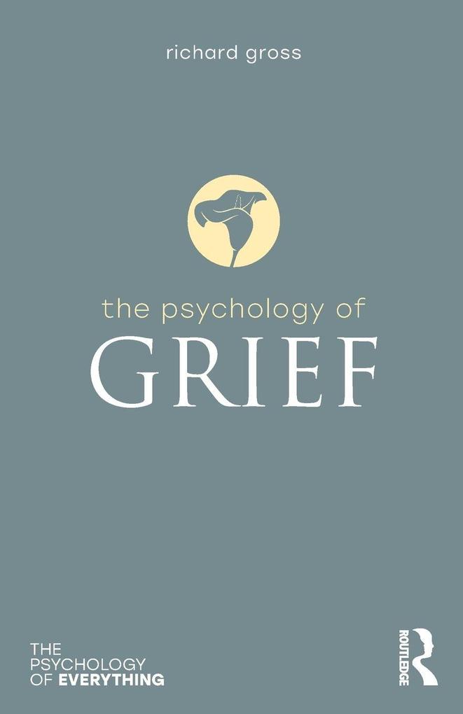 Produktbild: The Psychology of Grief | Richard Gross