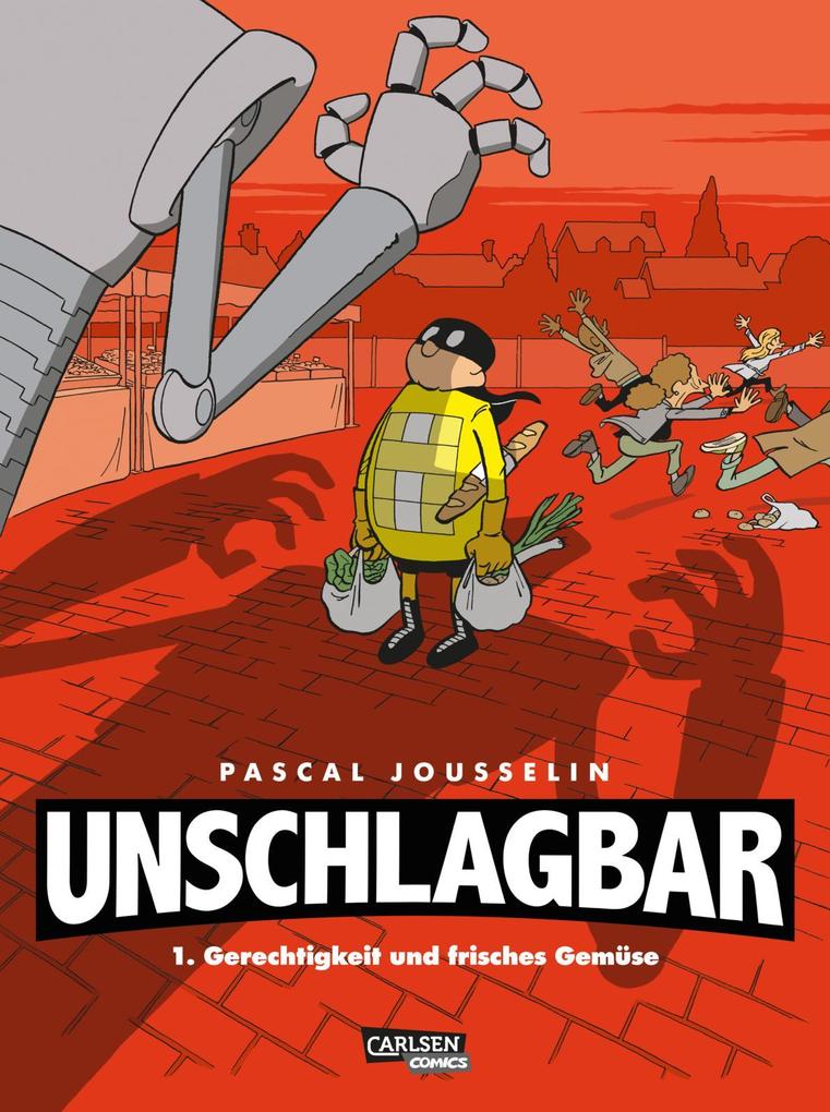 Produktbild: Unschlagbar! 1: Gerechtigkeit und Gemüse | Pascal Jousselin