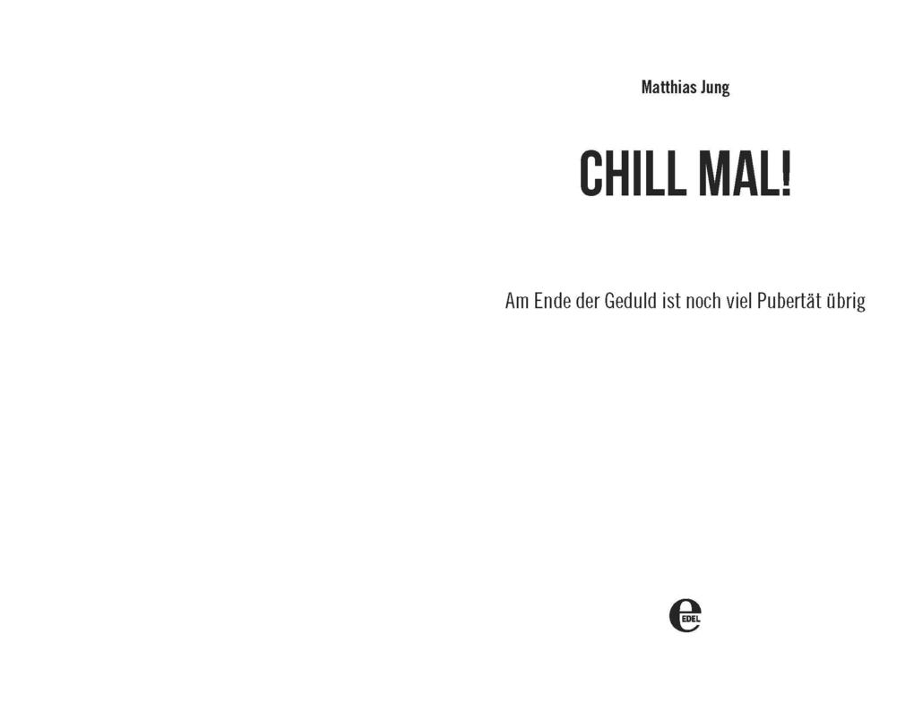 Weitere Ansicht: Chill mal! | Matthias Jung