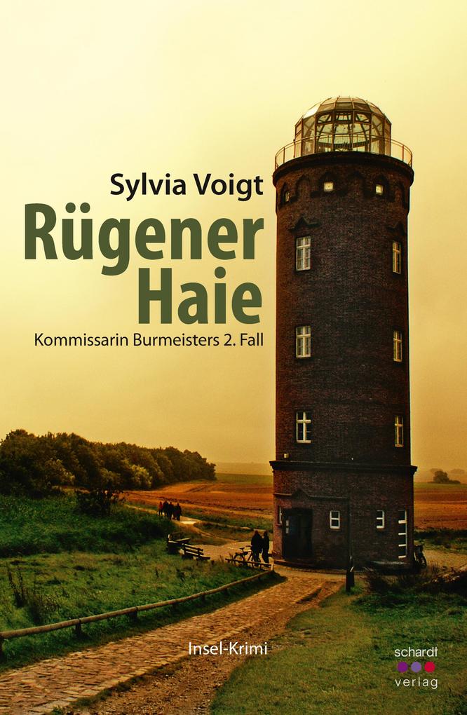 Produktbild: Rügener Haie: Kommissarin Burmeisters zweiter Fall. Insel-Krimi | Sylvia Voigt