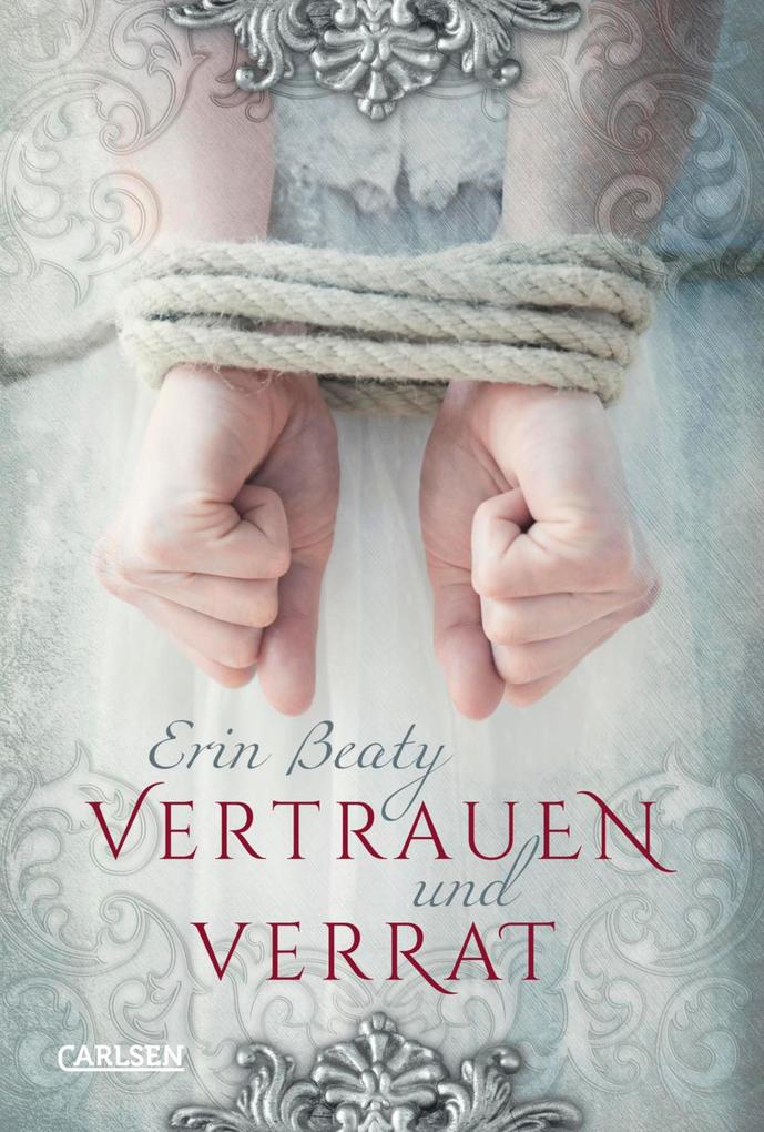 Produktbild: Vertrauen und Verrat | Erin Beaty