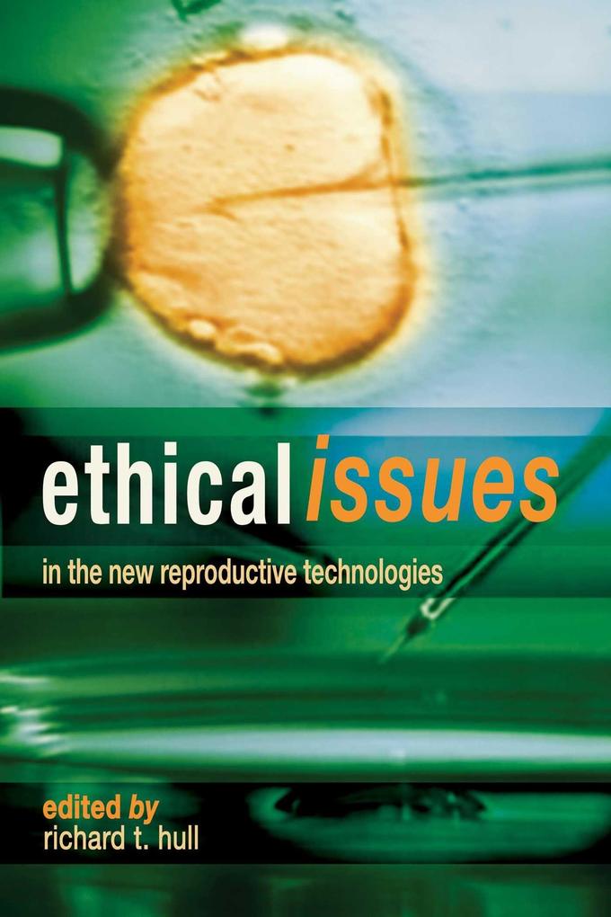 Produktbild: Ethical Issues In The New Reproductive Technologies