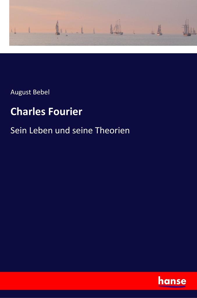Produktbild: Charles Fourier | August Bebel