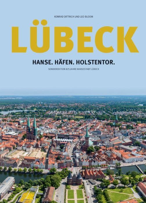Produktbild: Lübeck: Hanse.Häfen.Holstentor | Konrad Dittrich, Leo Bloom