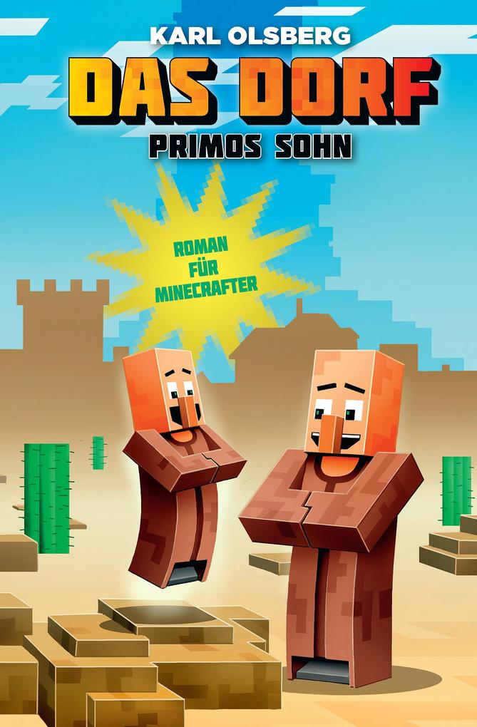 Produktbild: Primos Sohn - Roman für Minecrafter | Karl Olsberg