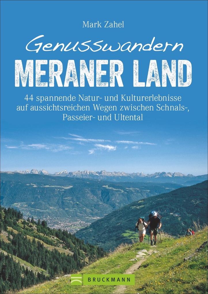 Produktbild: Genusswandern Meraner Land | Mark Zahel