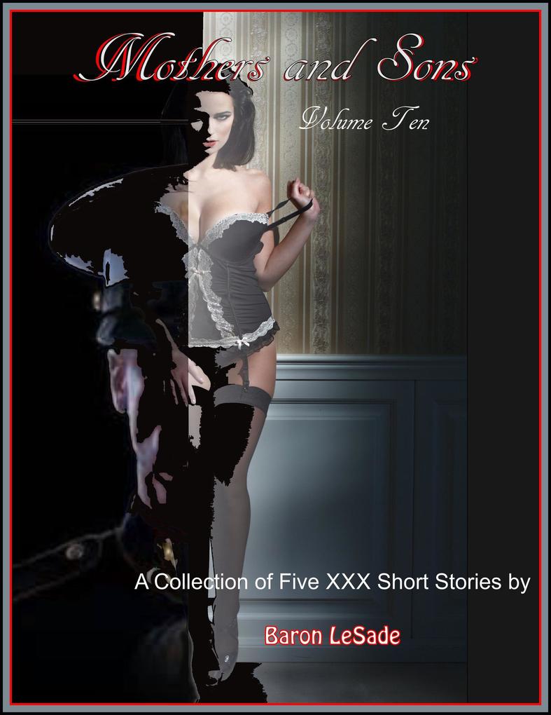 Produktbild: Mothers and Sons, Volume Ten | Baron LeSade