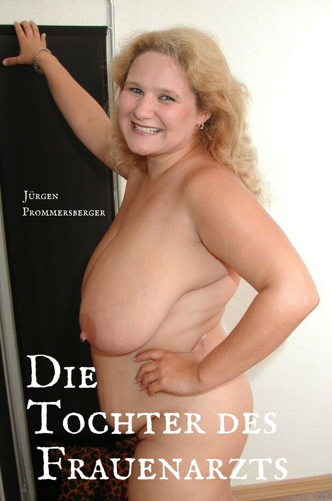 Produktbild: Die Tochter des Frauenarzts | Jürgen Prommersberger