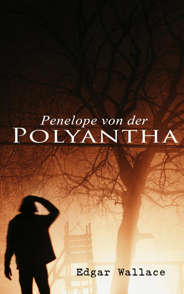 Produktbild: Penelope von der Polyantha | Edgar Wallace
