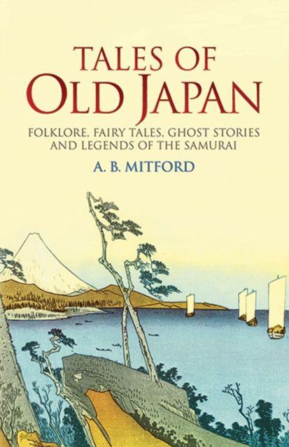 Produktbild: Tales of Old Japan | A. B. Mitford