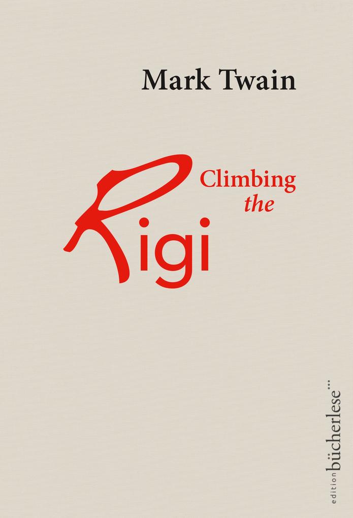 Produktbild: Climbing the Rigi | Mark Twain