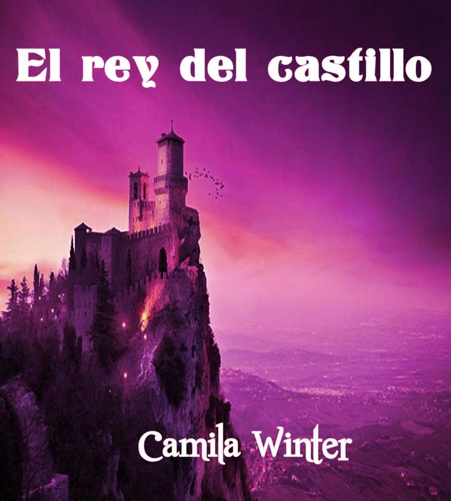 Produktbild: El rey del castillo | Camila Winter
